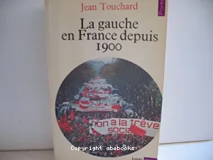 La Gauche en France depuis 1900