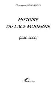 Histoire du Laos moderne 1930-2000