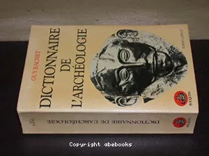 Dictionnaire de l'archéologie