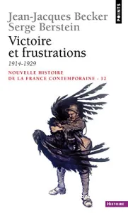 Victoire et frustrations 1914-1929