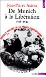 De Munich à la libération 1938-1944