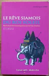 Le Rêve siamois du Roi Soleil