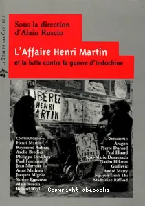 L'Affaire Henri Martin et la lutte contre la guerre d'Indochine