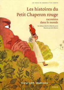 Les Histoires du petit chaperon rouge, racontées dans le monde.