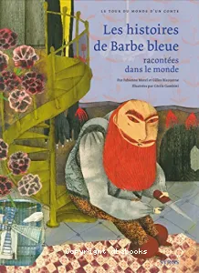 Les Histoires des barbe bleue, racontées dans le monde.