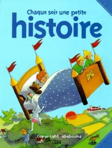 Chaque soir une petite histoire