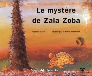 Le mystère de Zala Zoba