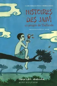 Histoires des Jawi, un peuple de Thaïlande