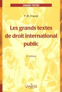 Les Grands textes de droit international public