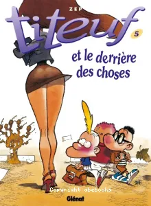 Et le derrière des choses