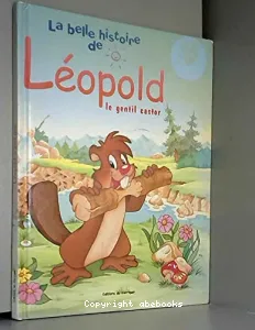 Léopold, le gentil castor