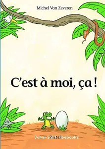 C'est à moi, ça !