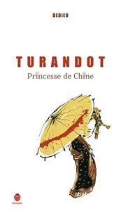 Turandot princesse de Chine