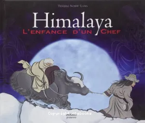 Himalaya, l'enfance d'un chef