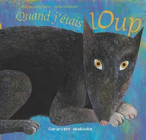 Quand j'étais loup