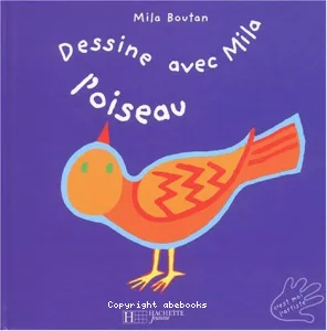 Dessine avec Mila l'oiseau