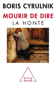 Mourir de dire : La honte