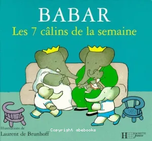 Babar, les 7 câlins de la semaine