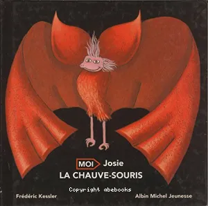 Moi, Josie la chauve-souris