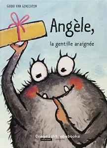 Angèle, la gentille araignée