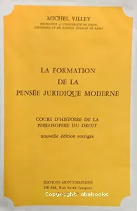 La Formation de la pensée juridique moderne