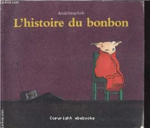 L'Histoire du bonbon