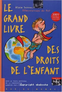 Le Grand livre des droits de l'enfant (éd.2004)