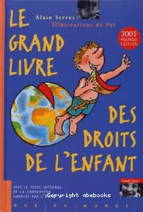 Le Grand livre des droits de l'enfant (éd.2004)