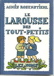 Le Larousse des tout-petits