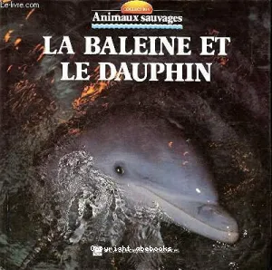 La Baleine et Le Dauphin