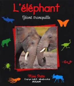 L'Eléphant (éditeur. Milan)