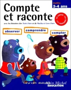 Les Trois ours(compte et raconte) ; Macha et l'ours