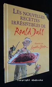 Les nouvelles recettes irrésistibles de Roald Dahl