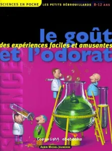 Le goût et l'odorat