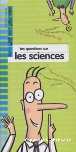 Tes questions sur les sciences