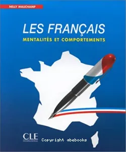 Les Français : mentalités et comportements