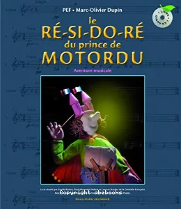 Le Ré-si-do-ré du prince de Motordu (aventure musicale)