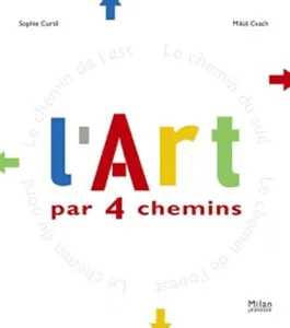 L'Art par 4 chemins