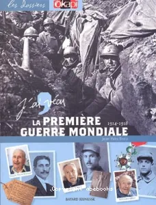 J'ai vécu la première guerre mondiale (1941 - 1918)