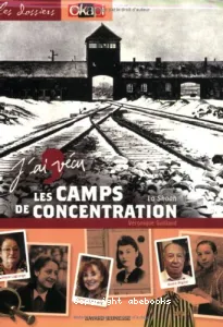 J' ai vécu les camps de concentration