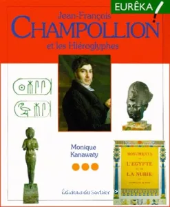 Jean-François Champollion et les hiéroglyphes