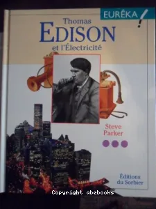 Thomas Edison et l'électricité