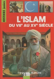 Islam du VIIè au XVè siècle