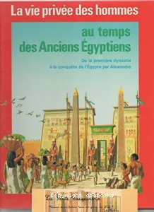 Au temps des anciens Egyptiens