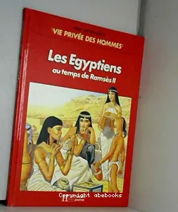 Les Egyptiens au temps de Ramsès II