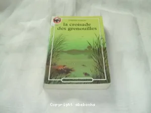 La Croisade des grenouilles(J)