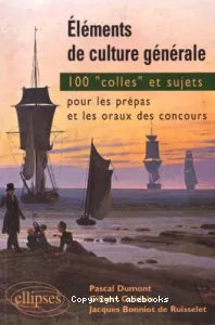 Eléments de culture générale : 100 