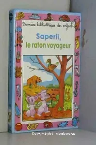 Saperli, le raton voyageur