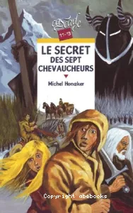 Le secret des sept chevaucheurs