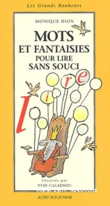 Mots et fantaisies pour lire sans souci